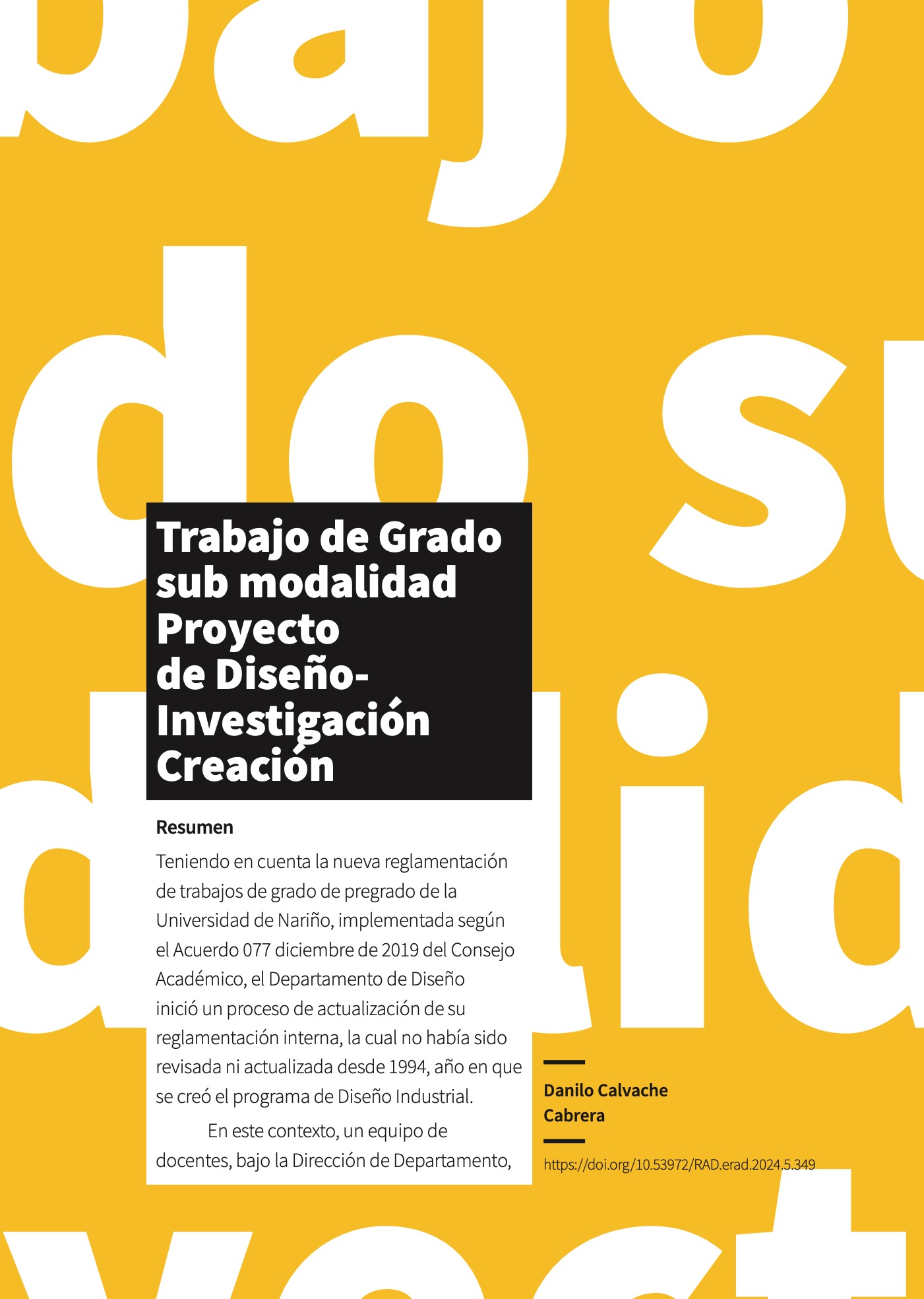Trabajo de Grado sub modalidad Proyecto de Diseño-Investigación Creación