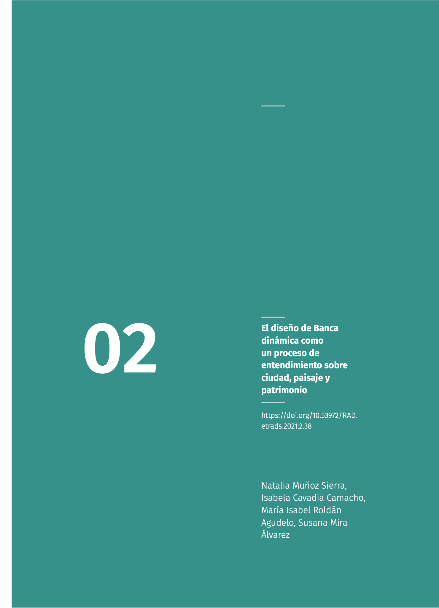 El diseño de Banca dinámica como un proceso de entendimiento sobre ciudad, paisaje y patrimonio