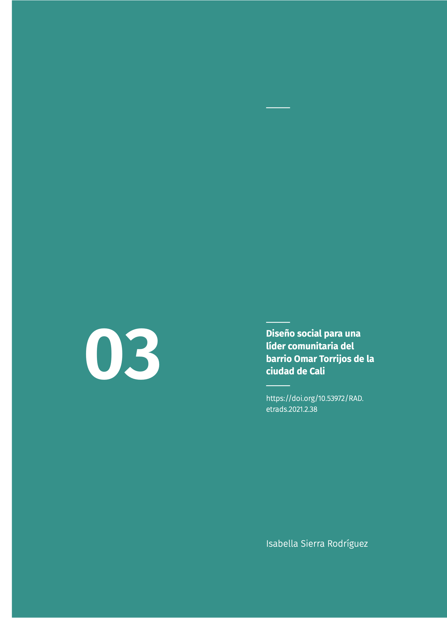 Diseño social para una líder comunitaria del barrio Omar Torrijos de la ciudad de Cali